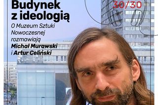 Podcast 30/30: Michał Murawski