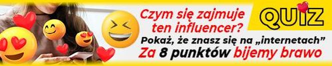 Quiz. Czym się zajmuje ten influencer? Pokaż, że znasz się na internetach. Za 8 punktów bijemy brawo 