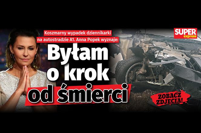 Anna Popek wyznaje: Byłam o krok od śmierci