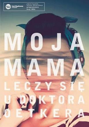 Moja mama leczy się u doktora Oetkera