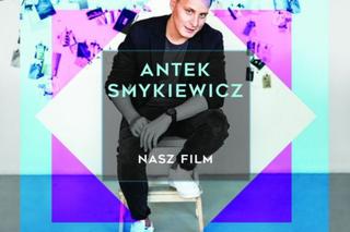 Antek Smykiewicz Nasz Film piosenki z płyty