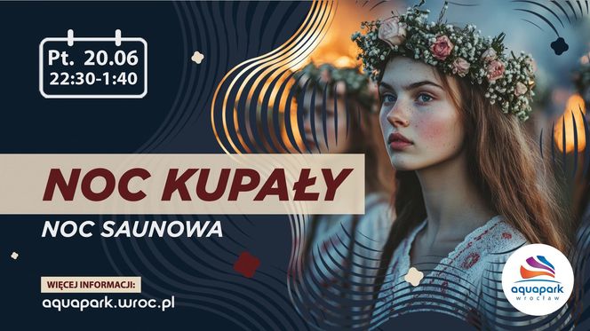 Noc Kupały w Aquaparku Wrocław