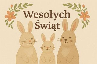 Kartki na Wielkanoc 2025. Zaskocz bliskich oryginalnymi życzeniami! 