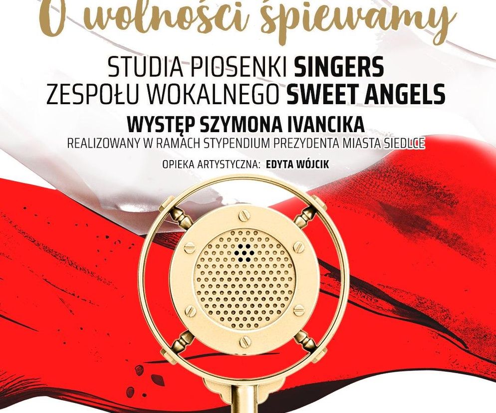 O wolności śpiewamy - koncert patriotyczny w siedleckiej Sali Białej