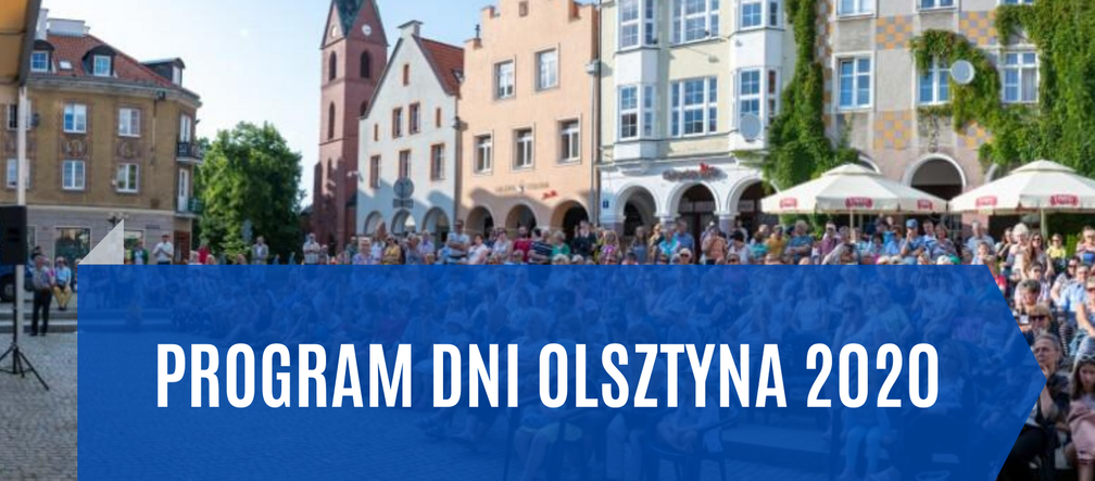 Dni Olsztyna 2020. Będzie się działo! Zobacz program imprezy