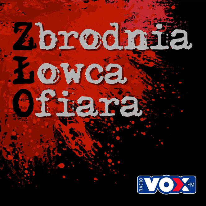 Historie seryjnych morderców w VOX FM.  „ZŁO”, to podcast dla tych, co się lubią bać