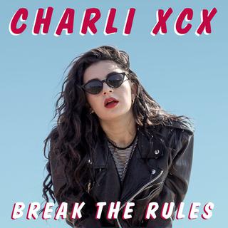 Gorąca 20 Premiera: Charli XCX - Break The Rules. Drugi singiel z płyty Sucker atakuje [VIDEO]