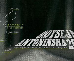 Odyseja Antonińska ... z nowościami. Festiwal startuje 4 sierpnia [POSŁUCHAJ]