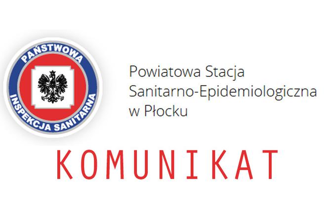 Komunikat Państwowego Powiatowego Inspektora Sanitarnego w Płocku