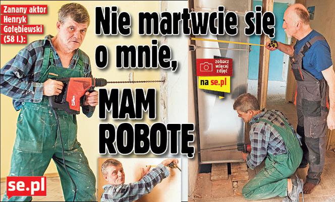 Nie martwcie się o mnie, mam robotę