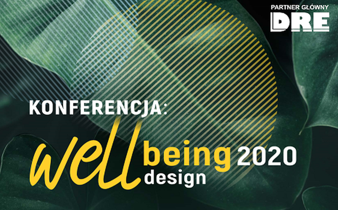 Zapraszamy na bezpłatną konferencję online WELL-BEING Design 2020!