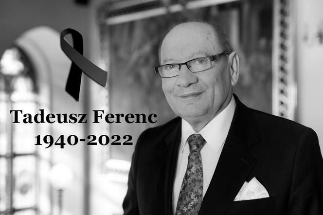 Tadeusz Ferenc nie żyje. Pogrzeb zaplanowany na koniec tygodnia 