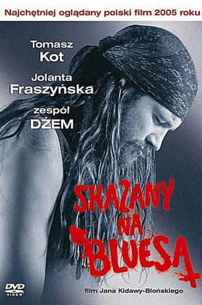 Skazany na bluesa