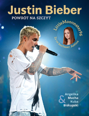 Littlemooonster96 - książka Justin Bieber Powrót na szczyt będzie hitem?