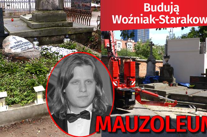 Budują  Woźniak-Starakowi MAUZOLEUM!
