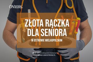 Złota rączka dla seniora- czas na start