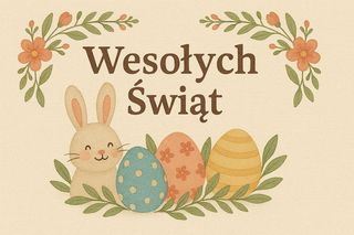 Kartki na Wielkanoc 2025. Zaskocz bliskich oryginalnymi życzeniami! 