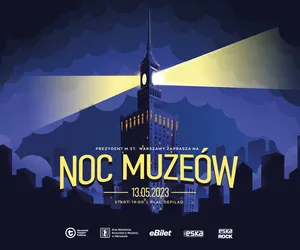 Noc Muzeów 2023 w Warszawie. Setki atrakcji dla miłośników odkrywania miasta po zmroku