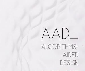 AAD Algorithms-Aided Design. Parametric Strategies Using Grasshopper