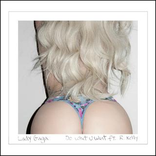 Lady Gaga - Do What U want