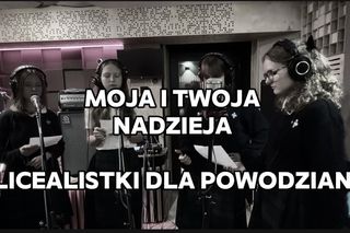 Moja i Twoja Nadzieja, czyli warszawskie licealistki na pomoc ofiarom powodzi