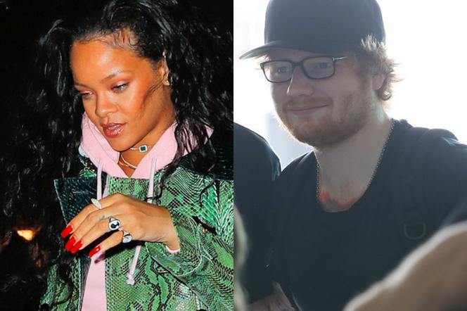 Rihanna, Ed Sheeran