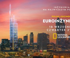 Inżynierię mamy w genach – polskie konstrukcje wśród najciekawszych obiektów Europy
