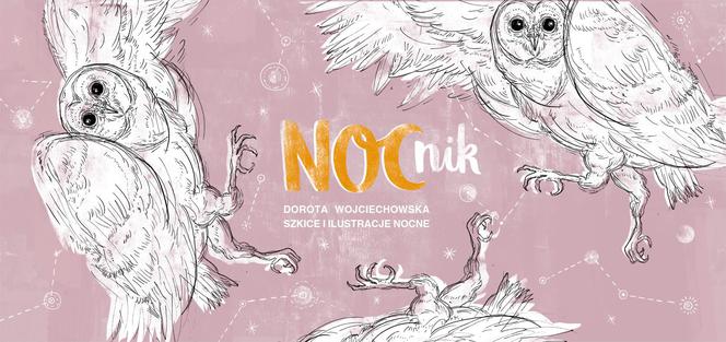 "NOCnik" – szkice i ilustracje nocne