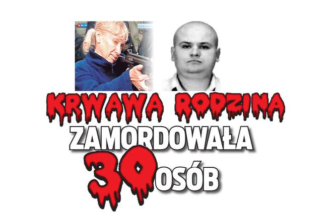 Krwawa rodzina zamordowała 30 osób