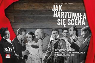 Spotkanie autorskie i premiera książki „Jak hartowała się scena. Pierwsze pięć lat pracy BTD”