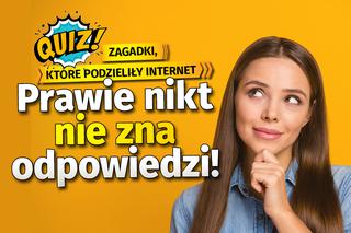 QUIZ. Zagadki, które podzieliły Internet. Prawie nikt nie zna odpowiedzi! Dasz radę?