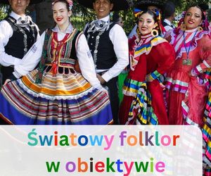 Światowy Folklor w obiektywie Krzysztofa Zakrety