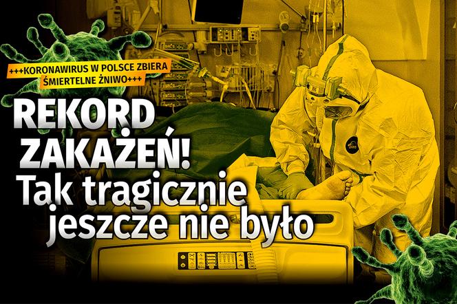 Koronawirus w Polsce: 7.11: TRAGICZNY REKORD! Prawie 28 tys. zakażeń, 349 ZGONÓW!