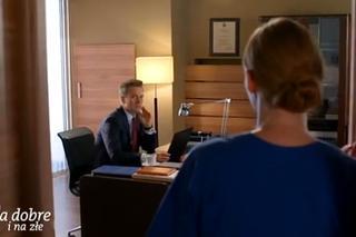 Na dobre i na złe, odcinek 726. Falkowicz (Michał Żebrowski), Wiktoria (Katarzyna Dąbrowska)