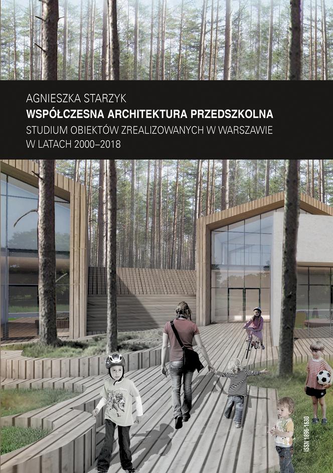 Agnieszka Starzyk, Współczesna architektura przedszkolna