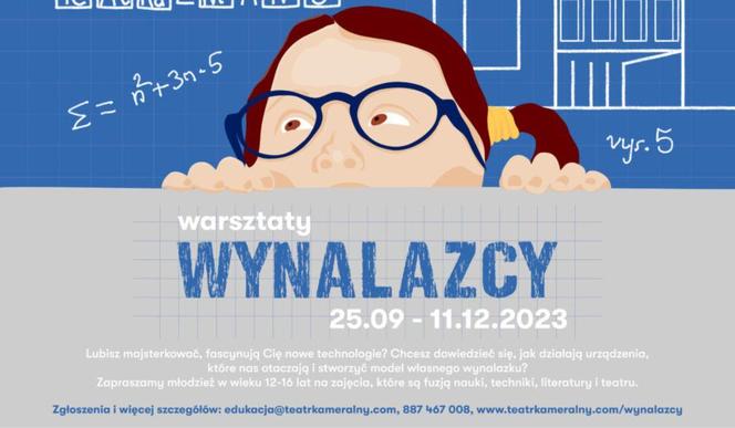 Wyjątkowe warsztaty w Teatrze Kameralnym w Bydgoszczy. Nastolatki połączą naukę, technikę i sztukę, a swoje wynalazki pokażą na wystawie