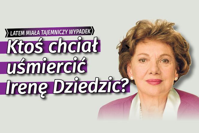 Ktoś chciał uśmiercić Irenę Dziedzic - poprawione