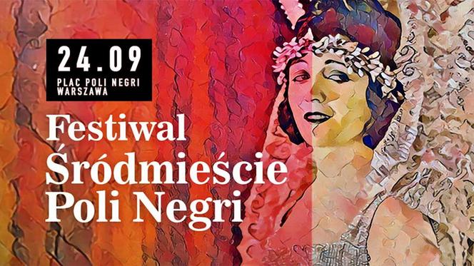 Festiwal Śródmieście Poli Negri