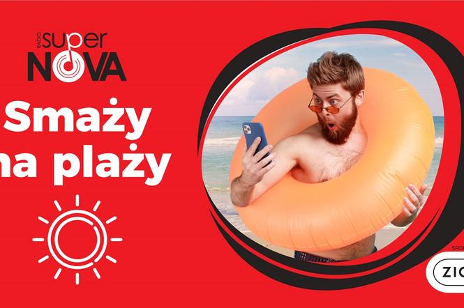 SuperNova Smaży na Plaży - wakacyjny konkurs Radia SuperNova. Co zrobić by wygrać?