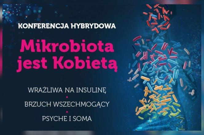 Konferencja - Mikrobiota jest kobietą