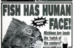 World Weekly News: Ryba z ludzką twarzą