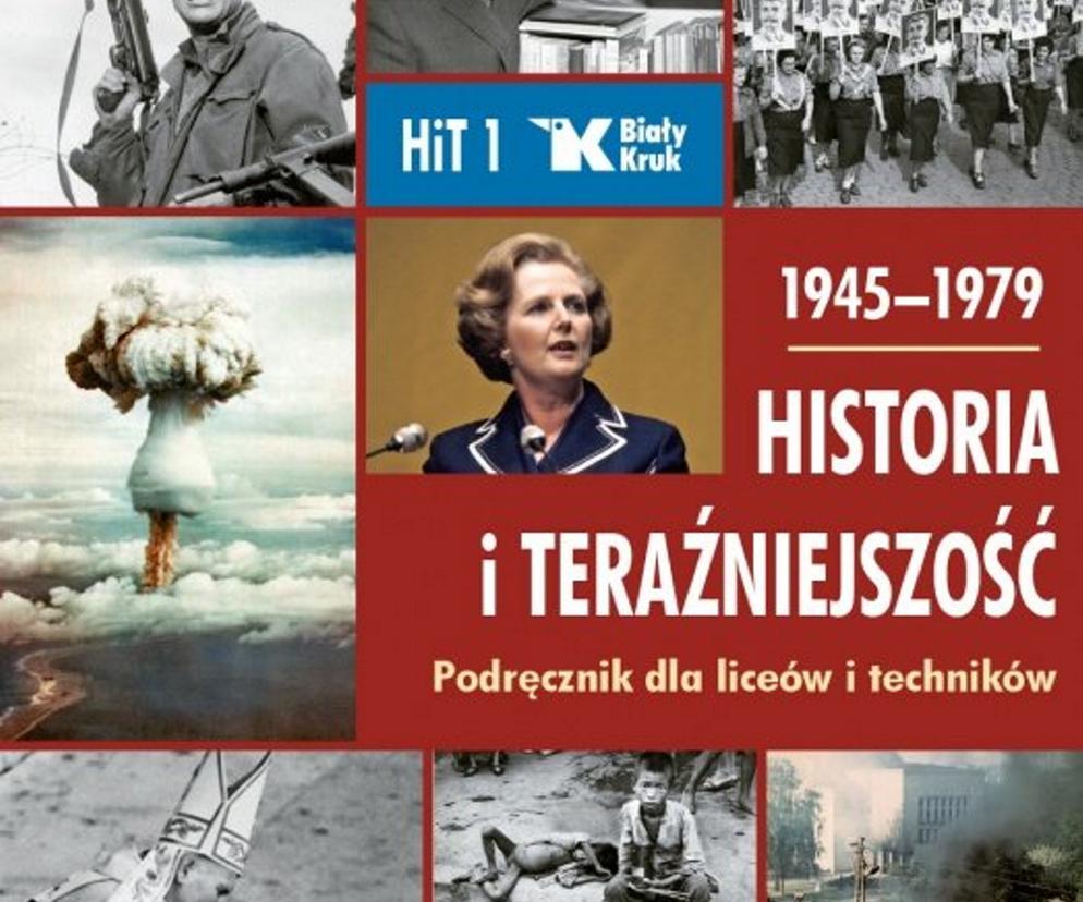 Historia i Teraźniejszość Podręcznik 1945–1979 Wojciech Roszkowski