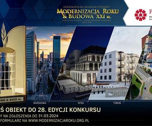 Ruszyła 28. edycja Ogólnopolskiego Konkursu „Modernizacja Roku & Budowa XXI w.”