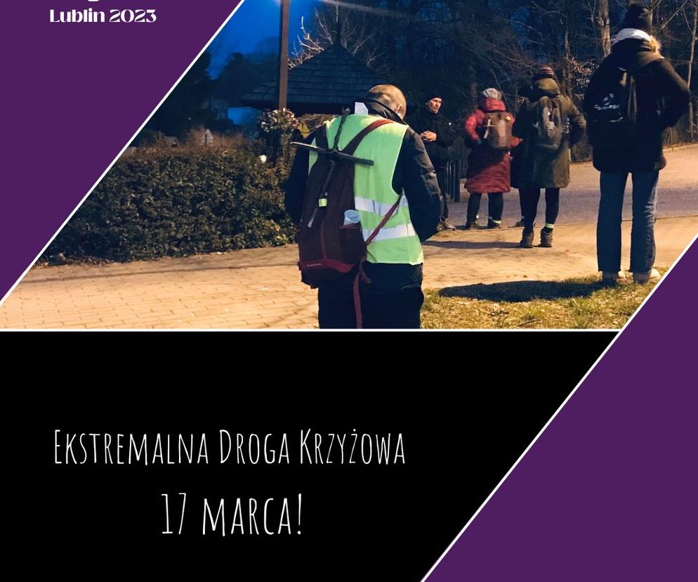 Lublin - Ekstremalna Droga Krzyżowa 2023. Wyruszy 17 marca