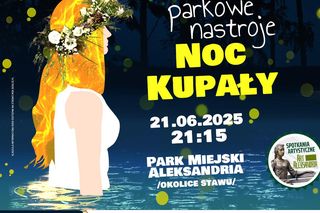 Noc Kupały z występem zespołu „Chodowiacy” w parku Aleksandria