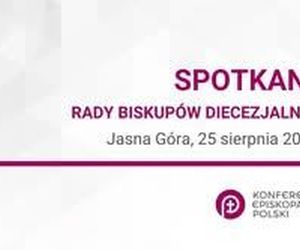 25 sierpnia na Jasnej Górze sesja Rady Biskupów Diecezjalnych