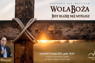 Lublin: „Wola Boża jest bliżej niż myślisz”