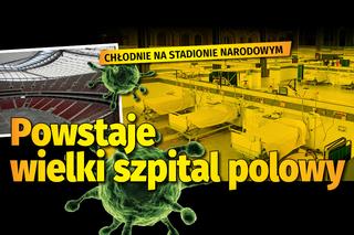 Warszawa: Lekarze gotowi do pracy na Narodowym. Powstaje pierwszy w Polsce szpital polowy 