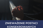 Za te grzechy nie dostaniesz rozgrzeszenia od księdza