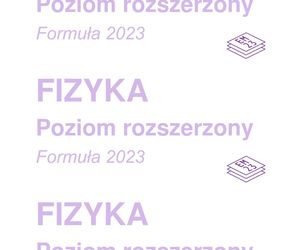 Matura 2025 fizyka rozszerzona - odpowiedzi do wszystkich zadań z arkusza CKE 20.05.2025 - Formuła 2023	